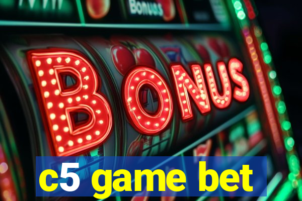 c5 game bet